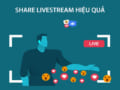 share-live-stream-hieu-qua-3
