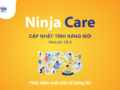 Phần mềm Ninja Care cập nhật tính năng mới
