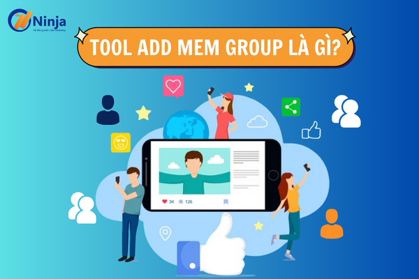 tool add mem group la gi Tool add mem group facebook tự động   100k thành viên