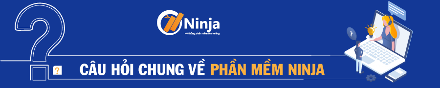 banner đầu 1 FAQ Câu hỏi thường gặp về phần mềm Ninja