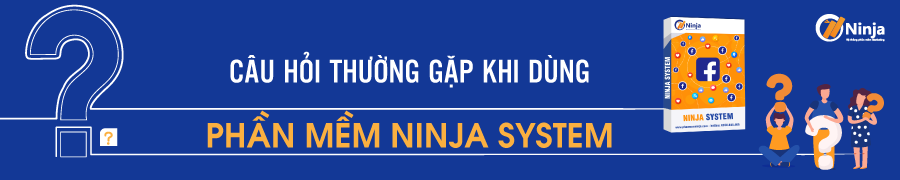 system 1 FAQ Câu hỏi thường gặp về phần mềm Ninja