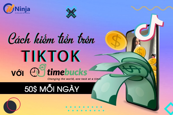 cach kiem tien tren tiktok voi timebucks 0 Cách kiếm tiền trên Tiktok với Timebucks thu nhập 50$ mỗi ngày