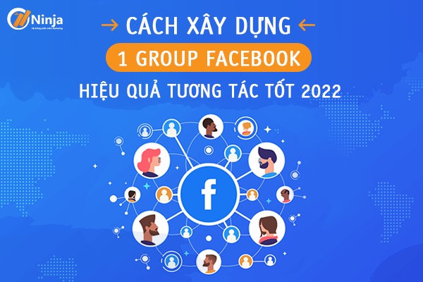 cach xay dung 1 group fb hieu qua Cách xây dựng 1 group facebook hiệu quả, tương tác tốt 2022
