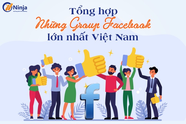group fb lon nhat fb Tổng hợp những group facebook lớn nhất Việt Nam