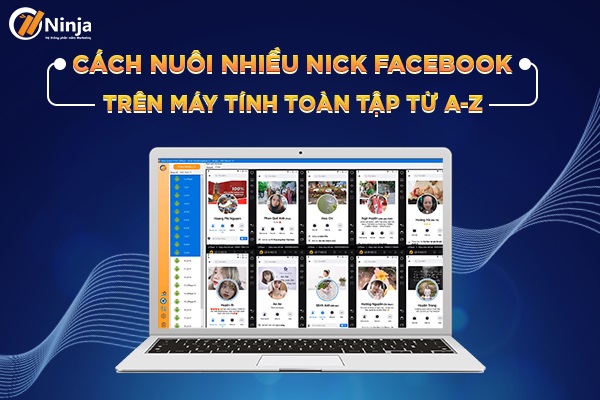 cach nuoi nhieu nick facebook tren may tinh Cách nuôi nhiều nick facebook trên máy tính toàn tập từ a z