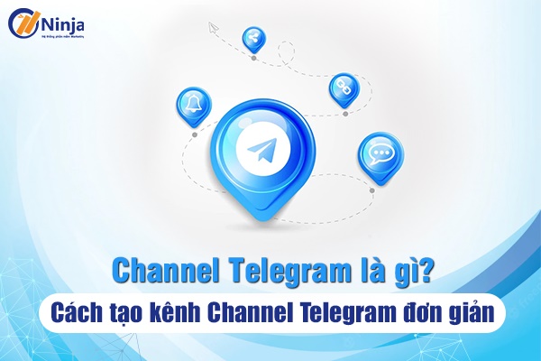 channel telegram  Channel telegram là gì? Cách tạo kênh channel telegram cực đơn giản
