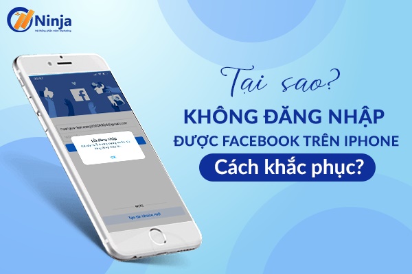 loi khong dang nhap duoc facebook tren iphone Tại sao lỗi không đăng nhập được facebook trên iphone? Cách khắc phục