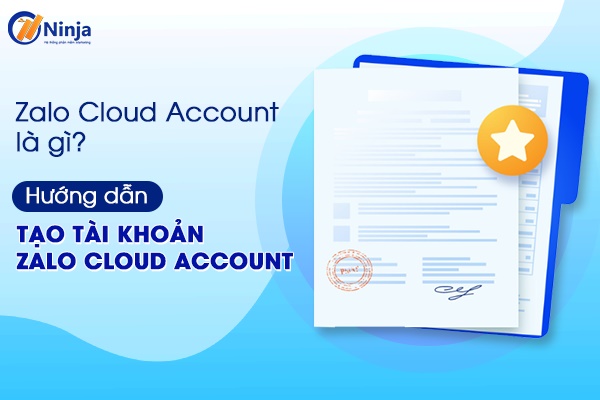 zalo cloud account la gi 1 Zalo cloud account là gì? Hướng dẫn tạo tài khoản zalo cloud account