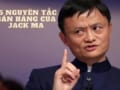 Tìm hiểu về 15 nguyên tắc bán hàng của Jack Ma hiệu quả