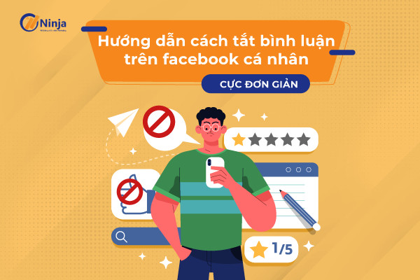 cach tat binh luan tren facebook Hướng dẫn cách tắt bình luận trên facebook cá nhân cực đơn giản 