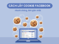 lấy cookies facebook