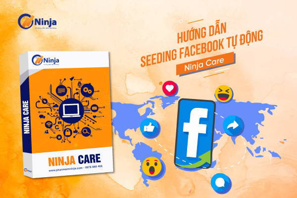 seeding facebook Hướng dẫn seeding facebook tự động   Ninja Care