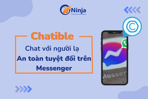 Chatible Chatible   Chat với người lạ trên Messenger an toàn tuyệt đối