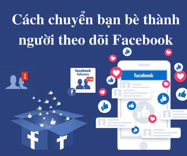 cach chuyen ban be thanh nguoi theo doi tren facebook 1 1 Hướng dẫn 2 cách chuyển bạn bè thành người theo dõi trên facebook 2023