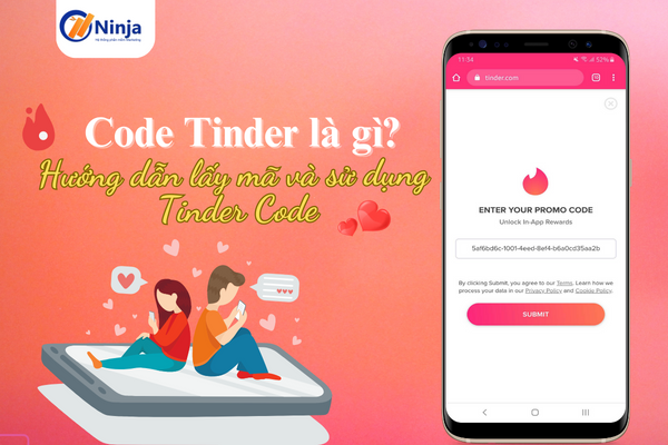 code tinder la gi Code Tinder là gì? Hướng dẫn lấy mã và sử dụng Tinder Code
