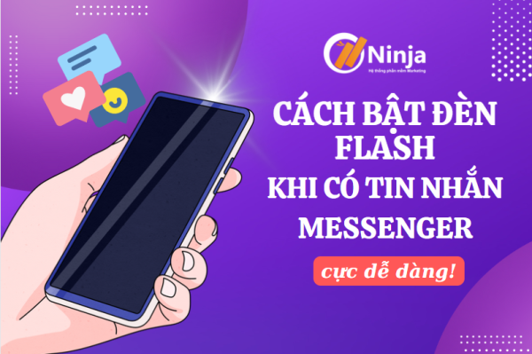 cach bat den flash khi co tin nhan messenger e1692158379277 Cách bật đèn flash khi có tin nhắn messenger, cuộc gọi đến