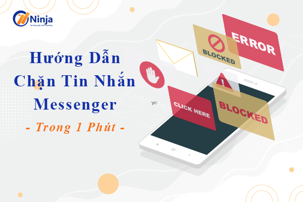 cach chan tin nhan messenger don gian 1 Cách chặn tin nhắn messenger đơn giản trong 1 phút