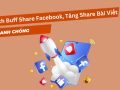 Cách buff share facebook nhanh chóng, hiệu quả cao