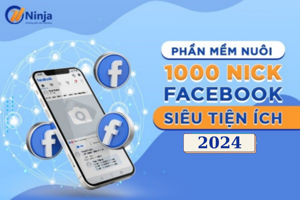 phan mem nuoi nick facebook ninja care Cách nuôi fanpage hiệu quả từ 0 đến trăm ngàn tương tác
