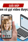 Telegram có gọi video được không? Giải đáp