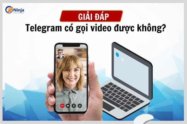 telegram co goi video duoc khong Giải đáp: Telegram có gọi video được không?