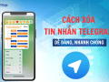 Hướng dẫn cách xóa tin nhắn trên Telegram