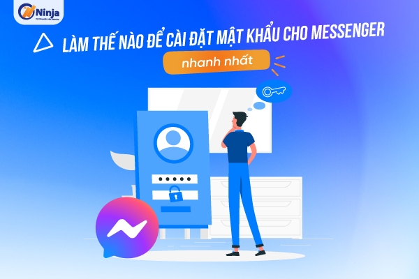 lam the nao de cai dat mat khau cho messenger Làm thế nào để cài đặt mật khẩu cho messenger nhanh nhất?