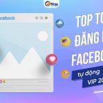 Tổng hợp tool đăng bài facebook tự động VIP nhất 2024