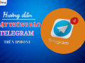 Cách bật thông báo telegram trên iphone